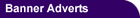 Banner Adverts